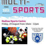 Multi-sports for children at Hyarts Centre Friday 29 August 10am-12pm